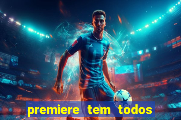 premiere tem todos os jogos